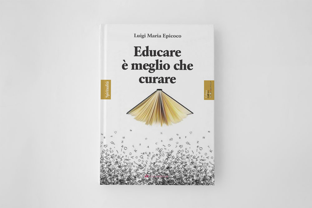 Luigi Maria Epicoco – Educare è meglio che curare