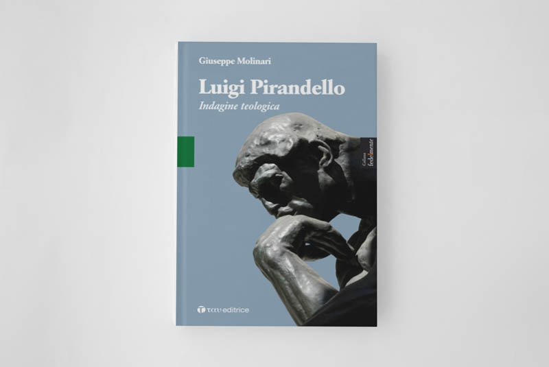 Luigi Pirandello. Indagine teologica